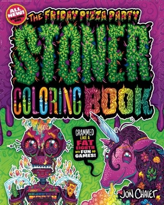 #ad THE FRIDAY PIZZA PARTY STONER COLORING BOOK: CRAMMED LIKE By Jon Chaiet **NEW** $20.75
