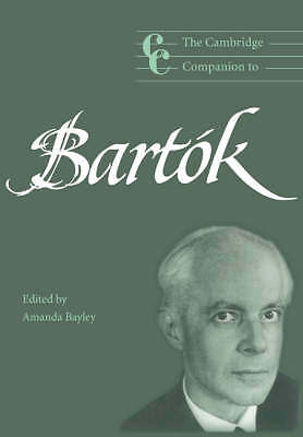 The Cambridge Companion to Bartók Bayley Paperback Cambridge University Press