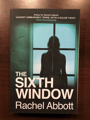 THE SIXTH WINDOW by RACHEL ABBOTT - BLACK DOT - P/B - *PROOF*
