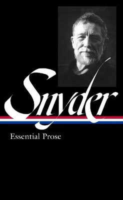 Gary Snyder Gary Snyder: Essential Prose (LOA #3 (Gebundene Ausgabe) (US IMPORT)