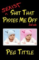 Peg Tittle | Sexist Shit That Pisses Me Off | Taschenbuch | Englisch (2021)