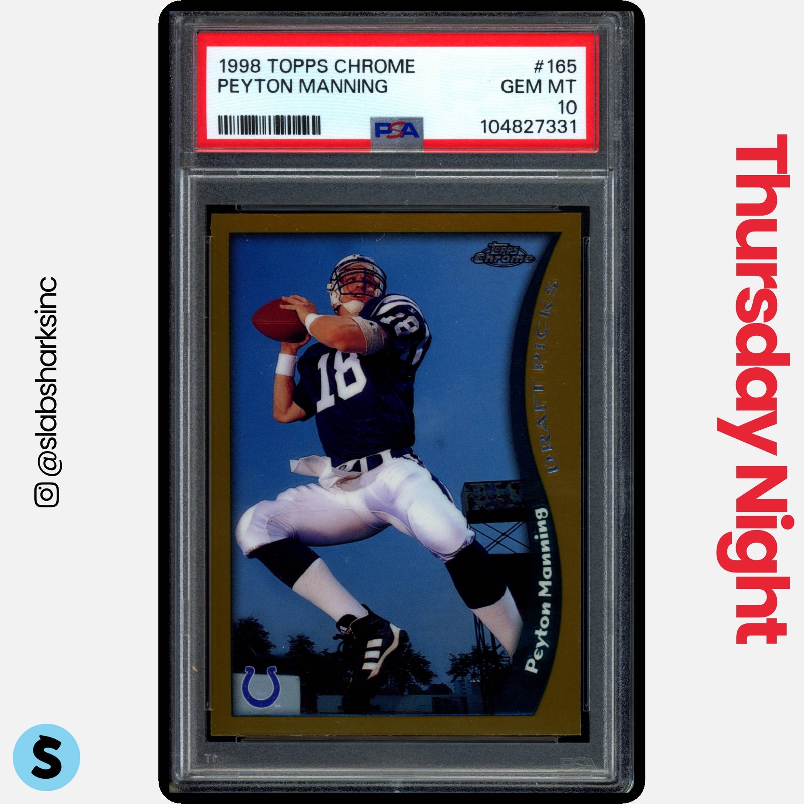 1998 TOPPS CHROME #165 PEYTON MANNING RC ROOKIE PSA 10