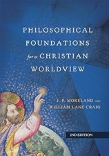 Philosophical Foundations for a Christian Worldview - HardBack NEW Moreland, Jam
