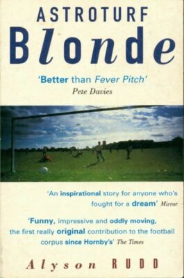 Astroturf blond. Taking on the men a... - Alyson Rudd - V316677