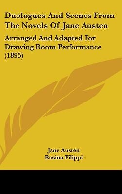Duologues And Scenes From The Novels Of Jane Austen: Arranged And Adapted For Dr