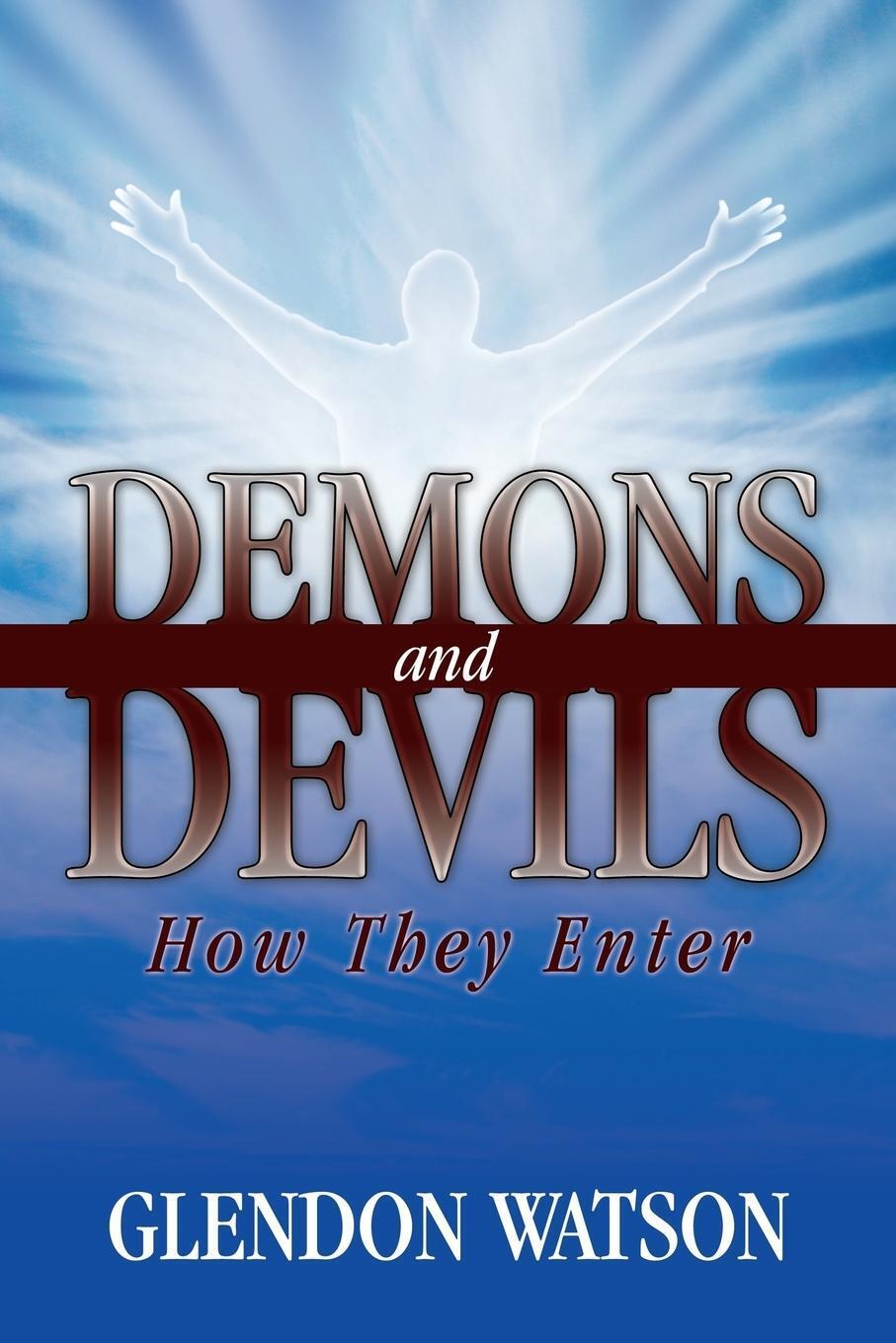 Thumbnail - Demons And Devils How They Enter Glendon Watson Taschenbuch Paperback