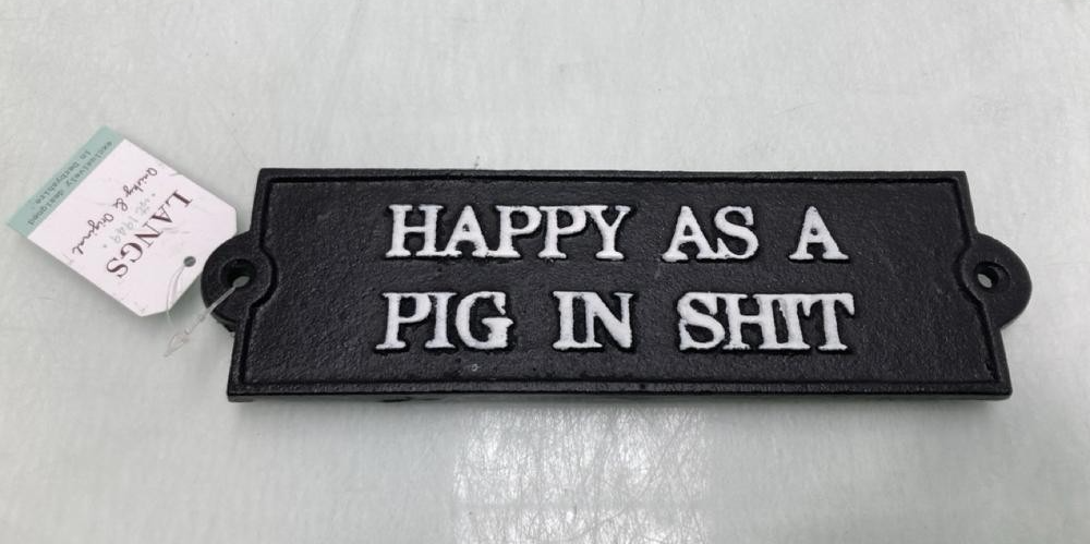 Cast Iron Sign Plaque 'Happy as a Pig in Sh*t' (poo) Novelty Gift - 21cm x 6cm