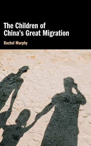 The Children of China's Great Migration - Murphy, Rachel