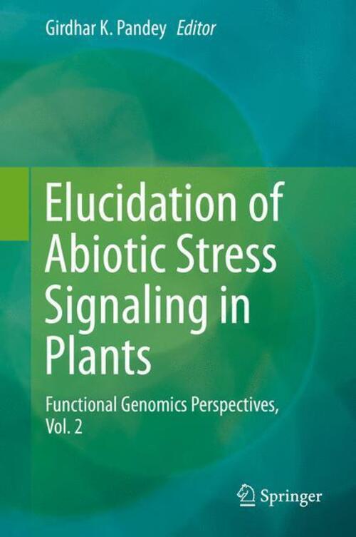 Thumbnail - Girdhar K. Pandey | Elucidation Of Abiotic Stress Signaling In Plants