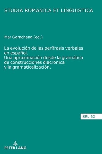 Thumbnail - La Evolucin De Las Perfrasis Verbales En Espaol. Una Apro (gebundene