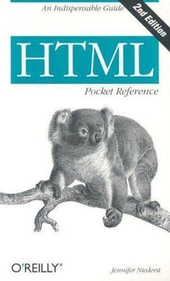 HTML Pocket Reference (2nd Edition) by Robbins, Jennifer Niederst, Good Book