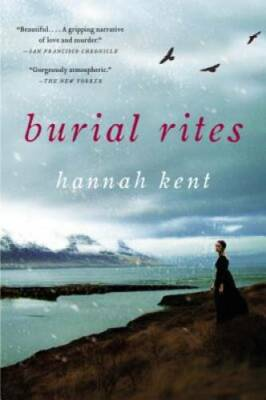 #ad Burial Rites Paperback By Kent Hannah VERY GOOD $4.69