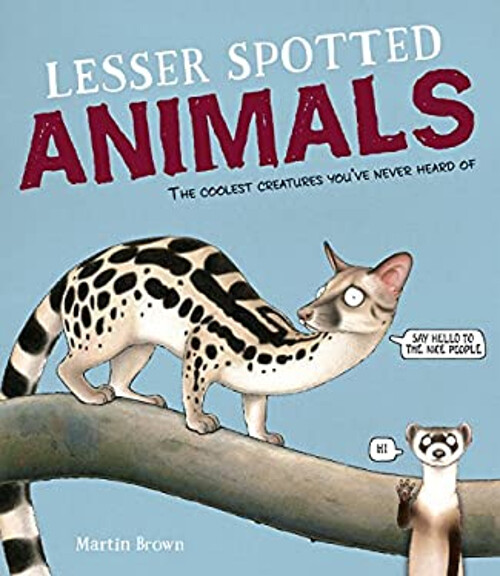 Lesser Spotted Animals Hardcover Martin Brown