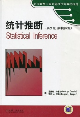 STATISTICAL INFERENCE (2ND ENGLISH EDITION OF ORIGINAL By G. Casella & R L