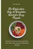 Lesly Mclean | The Definitive Way To Diabetic Diet For Busy People | Taschenbuch