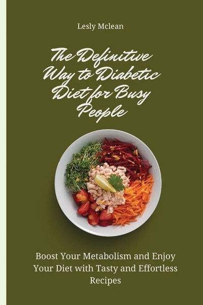 Lesly Mclean | The Definitive Way To Diabetic Diet For Busy People | Taschenbuch-image