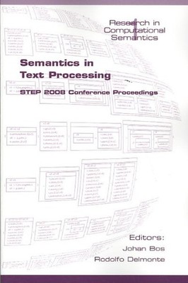 Semantics in Text Processing : Step 2008 Conference Proceedings, Paperback by...
