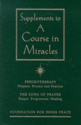 Supplements to A Course in Miracles by Foundation for Inner Peace