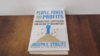 			People, Power, and Profits: Progressive Capitalism for an Age of 		