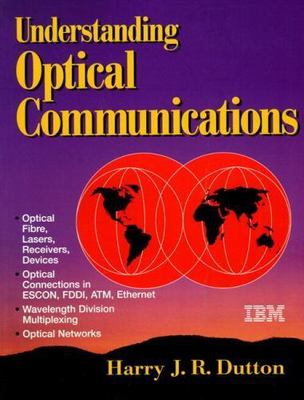 Understanding Optical Communications - Harry J R Dutton, 0130201413, paperback