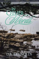 D. B. Reynolds | In Other Words | Taschenbuch | Englisch (2014) | Xlibris