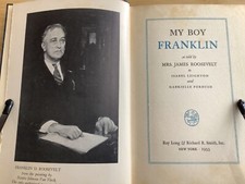 1933 My Boy Franklin-Mrs. James Roosevelt