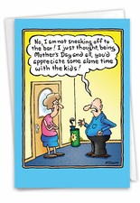 1 Funny Blank All Occasions Greeting Card - Alone Time-Envelope Included,US-Made