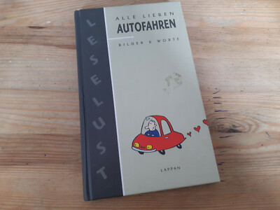 Satire Günther Willen - Alle lieben Autofahren : Bilder&Worte (92 s.) LAPPAN HC