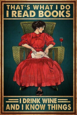 Thats What I Do Read Books Drink Wine And Know Things Gift For Bar Pub Reader Bo