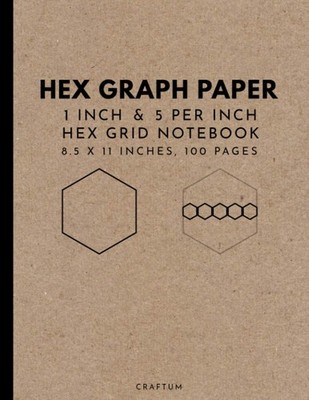 Hex Graph Paper: 1''/0.25'' Multipurpose Hexagonal Paper; for RPG White 