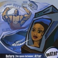 Audio Cd - Dexter - Before (The Space Between) After - Cd Baby -D- Neu