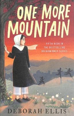 One More Mountain by Deborah Ellis