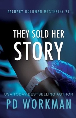 They Sold Her Story by P.D. Workman Paperback Book