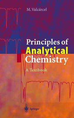 Principles of Analytical Chemistry A Textbook Miguel Valcarcel Taschenbuch xv