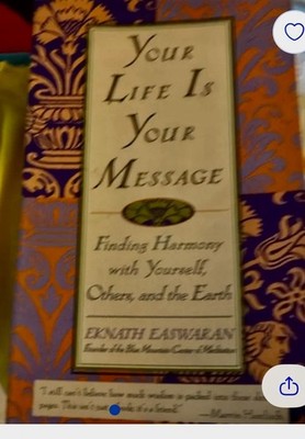 Your Life Is Your Message: Finding Harmony with Yourself, Others, and the Earth