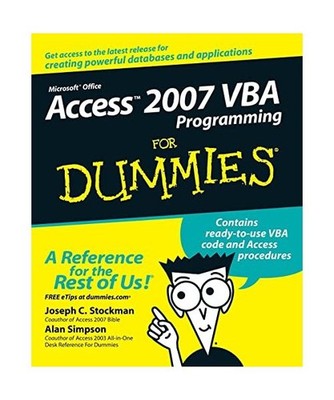 Access 2007 VBA Programming for Dummies, Joseph C. Stockman, Alan Simpson