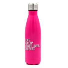17 oz. Water Bottle Eat Sleep Save Lives Repeat Nurse Paramedic EMT Police Fire