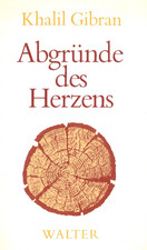 Abgründe des Herzens von Khalil Gibran
