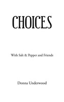 Donna Underwood | Choices | Buch | Englisch (2022) | Gebunden | AuthorHouse