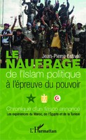 Le Naufrage De L'islam Politique à L'éPreuve Du Pouvoir Jean-Pierre Estival Buch