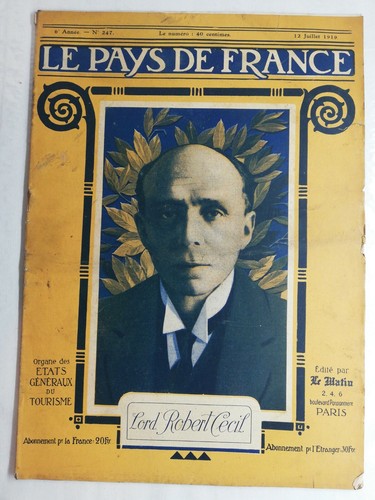 N119 Le Pays De France 6e Année N°247/12 Juillet 1919 Lord Robert Cecil, Joffre