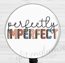 Perfectly Imperfect Badge Holder, Faith Badge Reel, Christian Badge Holder 6611V