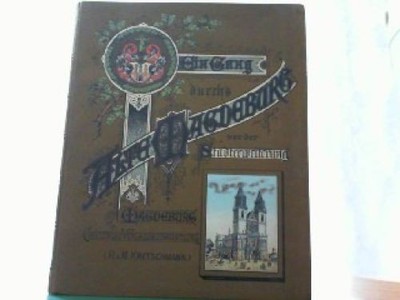 Ein Gang durchs alte Magdeburg vor der Stadterweiterung unter besonderer Berücks