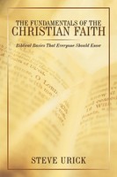 Steve Urick | The Fundamentals Of The Christian Faith | Taschenbuch | Englisch