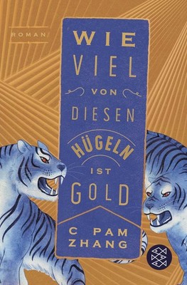 C Pam Zhang / How Much of These Hills is Gold
