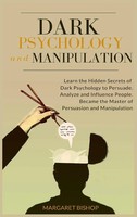 Dark Psychology And Manipulation | Margareth Bishop | Buch | Gebunden | Englisch