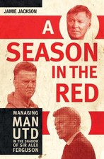A Season in the Red: Managing Man UT..., Jackson, Jamie