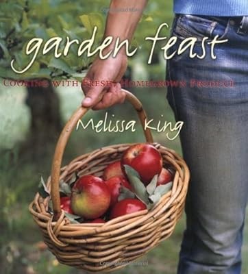 Garden Feast: Cooking with Fresh, Homegrown Produce, King, Melissa R., Used; Ver