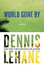 World Gone By: A Novel (Joe Coughlin Series) by Lehane, Dennis
