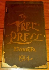 1914 The Free Press Calendar Easton, Pennsylvania RARE!!!